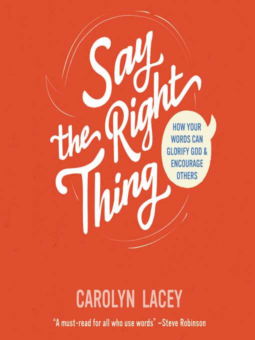 Title details for Say the Right Thing by Carolyn Lacey - Available